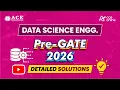 Pre GATE-2026 Data Science Engineering Detailed Solutions ACE Online ACE Academy