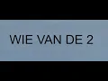Download Lagu Wie van de 2 - Wie is de echte Brabander?