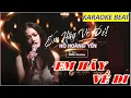Download Lagu EM HÃY VỀ ĐI - KARAOKE TONE NỮ | CÔNG TRÌNH STUDIO