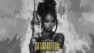 Leose x Tynny - Satisfaction