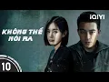 Lagu KHÔNG THỂ NÓI RA - Tập 10 | Phim Hình Sự Phá Án Trung Quốc Siêu Hay | iQIYI Phim Thuyết Minh