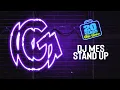 Download Lagu DJ Mes - Stand Up