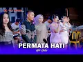 Download Lagu PERMATA HATI - ALL ARTIS - OM SAVANA SAKJOSE - THE WEDDING ( PRISKA \u0026 YOPY )