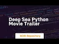 deep sea python movie trailer