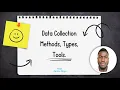 Data Collection Methods Types Tools
