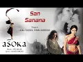 San Sanana - Audio Song | Asoka | Shah Rukh Khan, Kareena Kapoor | Shaan | Alka Yagnik