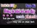 Download Lagu Đừng Lo Nhé Có Anh Đây - Karaoke Tone Nữ Ngân Ngân karaoke tiktok
