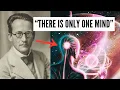 Erwin Schrodinger There Is Only One Mind
