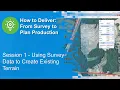 Session 1 - Using Survey Data to Create Existing Terrain