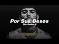 Por Sus Besos - Tito Double P (LETRA/LYRICS)