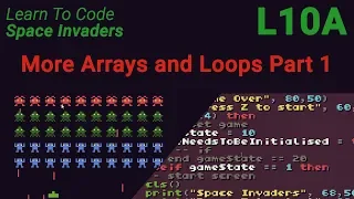 Space Invaders Lesson 10a - More Arrays and Loops Part 1