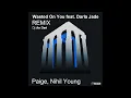 Paige, Nihil Young  - Wasted On You feat. Darla Jade (Remix An Deé)