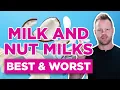 Best vs Worst Milks At The Grocery Store NEVER Get These