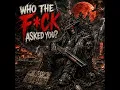 Who the Fck Asked You? (Outlaw Country Rap)