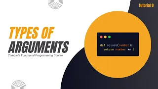 Types of Arguments Complete Functional Programming Course in Python Tutorial 9