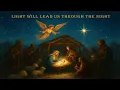 Light will lead us through the night