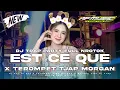 Download Lagu DJ EST CE QUE X TEROMPET TJAP MORGAN X MELODY MENGULAR FULL MBEDILL - AF MUSIC