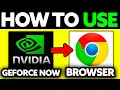 How To Use Geforce Now on Browser 2025 - UPDATED