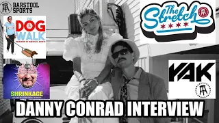 Danny Conrad s Barstool Sports Journey New Relationship New Shows and Much More With The Ringer