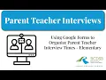 Using Google Forms to Organize Parent Teacher Interview Times - Elementary