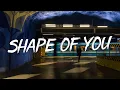 Download Lagu Shape of You - Ed Sheeran (Lyrics) || Charlie Puth, Shawn Mendes, Ellie Goulding (Mix)