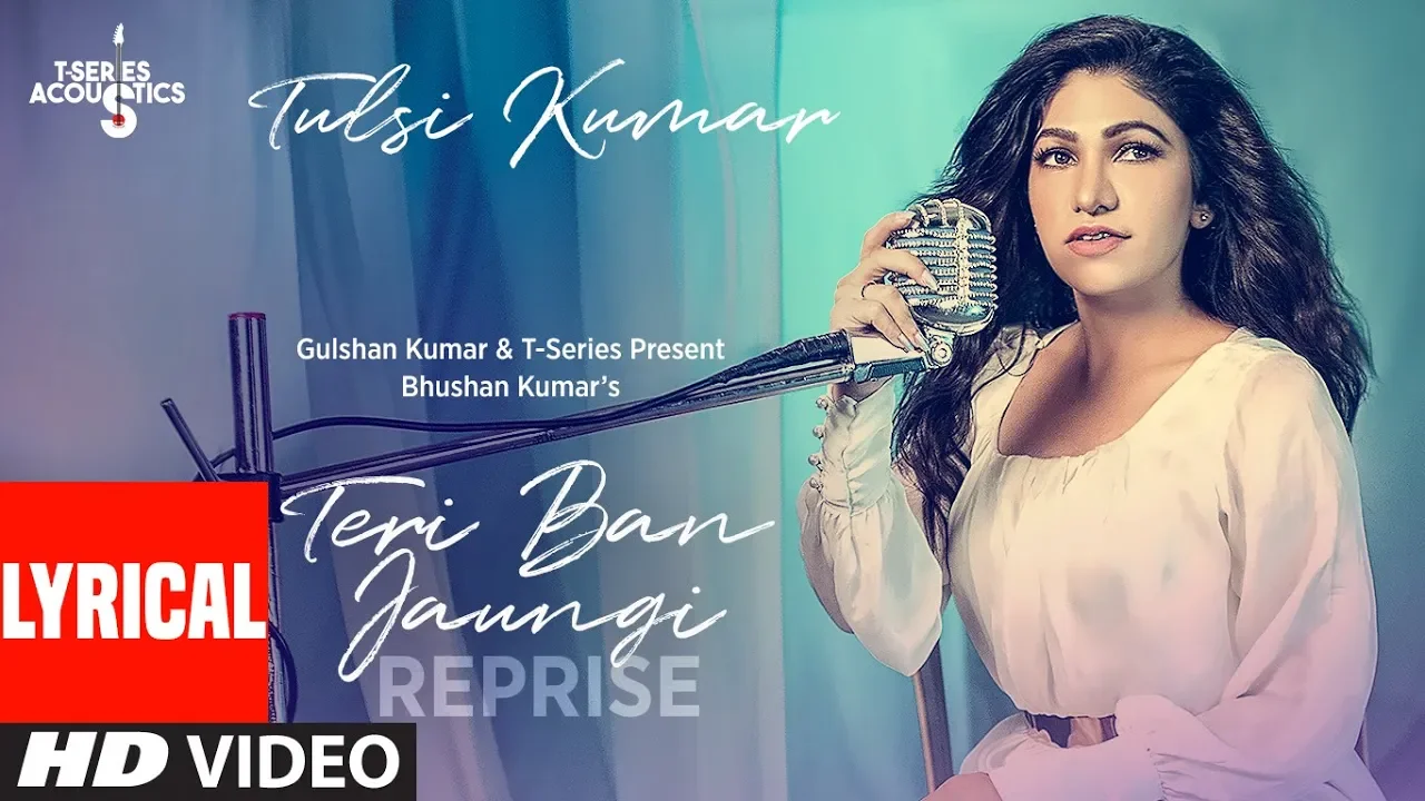 LYRICAL: Teri Ban Jaungi (Reprise Version) | Tulsi Kumar | Kabir Singh