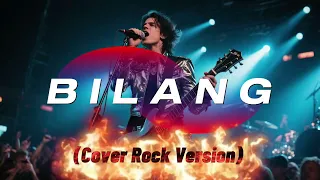 bilang cover by fbn rock rock version