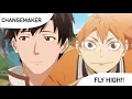 Download Lagu CHANGEMAKER x FLY HIGH! (Kaiko sareta Ankoku Heishi 30 dai x Haikyuu!)
