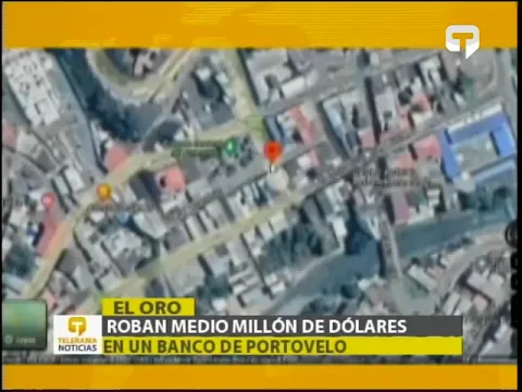 Roban medio millón de dólares en un banco de Portovelo