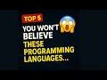 5 Secret Programming Languages No One Talks About But You Should