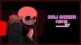 New Darling MEME Undertale Aus Sans Aus Ft Killer Sans 