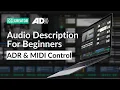Audio Description For Beginners ADR Ticker MIDI Device Control