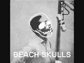 Beach Skulls - Summertime