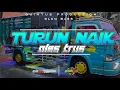 Download Lagu Dj turun naik oles truss . pernah viral pada masanya  || dj slow parah . by ( DJ Quintus