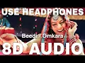 Download Lagu Beedi (8D Audio) || Omkara || Sunidhi Chauhan || Ajay Devgn, Saif Ali Khan, Bipasha Basu