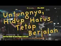 Download Lagu UNTUNGNYA HIDUP HARUS TETAP BERJALAN MILL WEST REMIX [prod. cvplis]