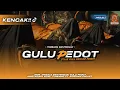 Download Lagu GULU PEDOT VIRAL TIKTOK FULL KENCAK || jinggle aristasura feat arpedam project
