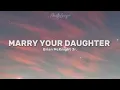 Brian McKnight Jr. - Marry Your Daughter (Lyrics Video) 🎵