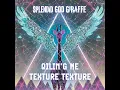 TEXTURE TEXTURE - SPLENDID GOD GIRAFFE