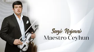 Download Maestro Ceyhun \u0026 Ladies qrupu - Sevgi Nəğməsi MP3