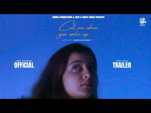 Call Me When You Wake Up | OFFICIAL TRAILER | Varun Choudhary | Ankush Mittal