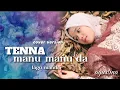 Download Lagu Tenna manu manu'da // lagu mandar. Cover version (agustina) official music video