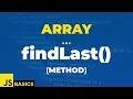 Javascript Basics Array findLast method