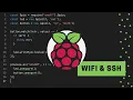 Connecting to Wi-Fi and Using SSH - Raspberry Pi for Developers