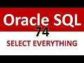 Oracle SQL Developer Tutorial For Beginners 74 SELECT EVERYTHING