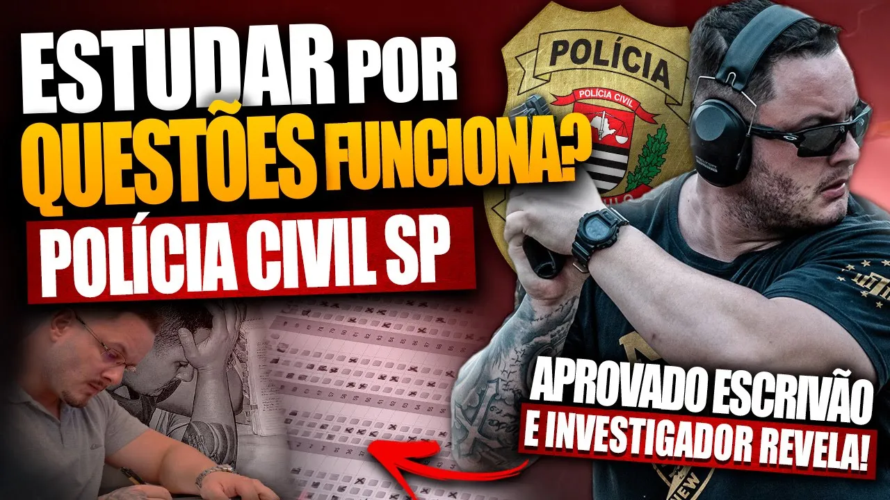 COMO ESTUDEI POR QUESTÕES E FUI APROVADO PARA INVESTIGADOR E ESCRIVÃO [CONCURSO PCSP]