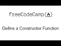 Define a Constructor Function - Object Oriented Programming