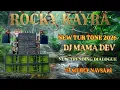 Lagu ROCKY KAYRA NEW TUR TONE 2026 || DJ MAMA DEV SAPATA || DJ MEHUL NAVSARI ||