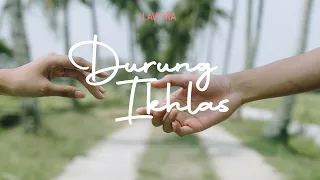 durung ikhlas lavora official music video 