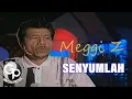 Download Lagu Meggi Z - Senyumlah